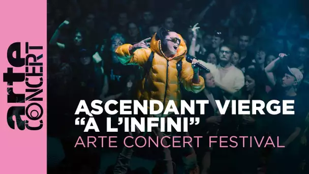 ascendant vierge "à l'infini" - ARTE Concert Festival – ARTE Concert