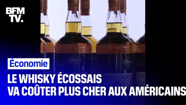 Le whisky écossais victime des nouvelles taxes américaines sur les importations