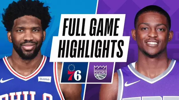 76ERS at KINGS | FULL GAME HIGHLIGHTS | February 9, 2021