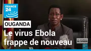 Ouganda : le pays annonce son premier mort à cause d'Ebola depuis 2019 • FRANCE 24