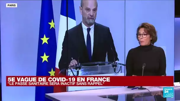 5e vague de Covid en France : les annonces à retenir • FRANCE 24