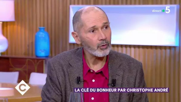 La clé du bonheur par Christophe André - C à Vous – 10/02/2020