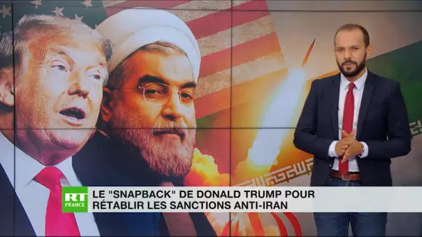 «Snapback» : de nouvelles sanctions américaines contre l'Iran ?