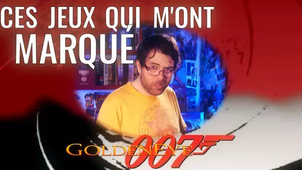 CES JEUX QUI M'ONT MARQUÉ : Goldeneye 64