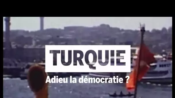 Turquie : comment meurt une démocratie