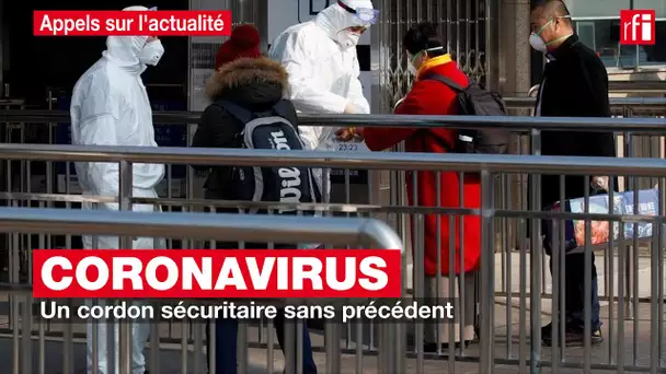 Coronavirus : un cordon sécuritaire sans précédent