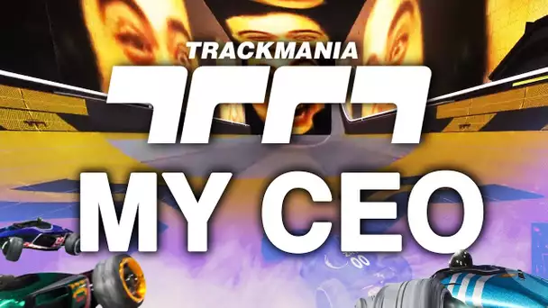 Trackmania #61 : MY CEO