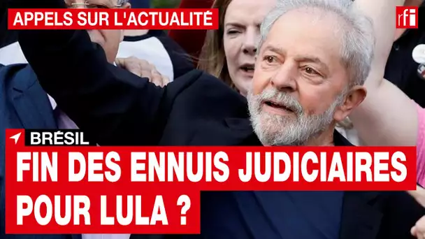 Brésil : la fin des ennuis judiciaires pour l'ex-président Lula ?