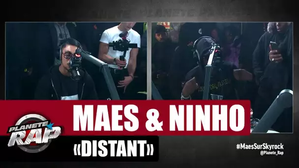 Maes "Distant" ft Ninho #PlanèteRap