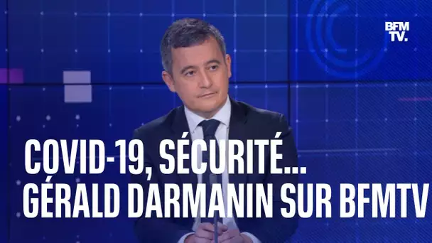 Covid, sécurité, présidentielle... L'interview de Gérald Darmanin sur BFMTV en intégralité