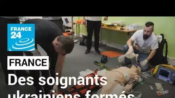France : des soignants ukrainiens formés à la médecine de guerre • FRANCE 24