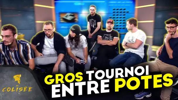 Gros tournoi entre potes ! Le Colisée