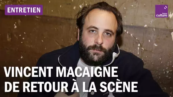 Vincent Macaigne : "Le théâtre est un endroit qui se doit de mettre la terreur sur scène"