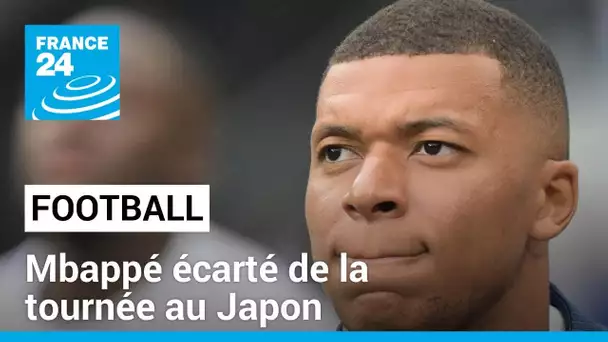Mbappé, écarté de la tournée au Japon : le "coup de pression" du PSG • FRANCE 24