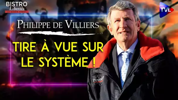 Philippe de Villiers : "J’ai vu la trahison du Système" - Bistro Libertés
