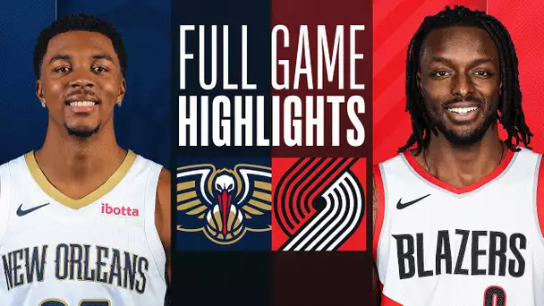 PELICANS at TRAIL BLAZERS | FULL GAME HIGHLIGHTS | February 10, 2024