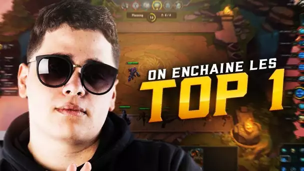 ON ENCHAÎNE LES TOP 1 SUR TFT