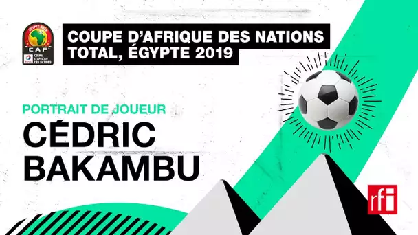 Cédric Bakambu : l’attaquant fétiche #RDCongo #CAN2019