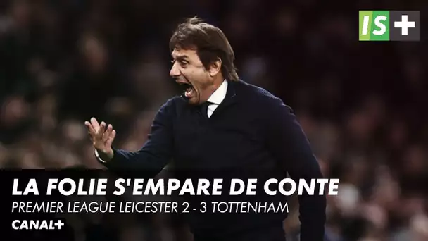 La folie Conte s'empare des Spurs - Premier League Leicester 2 - 3 Tottenham
