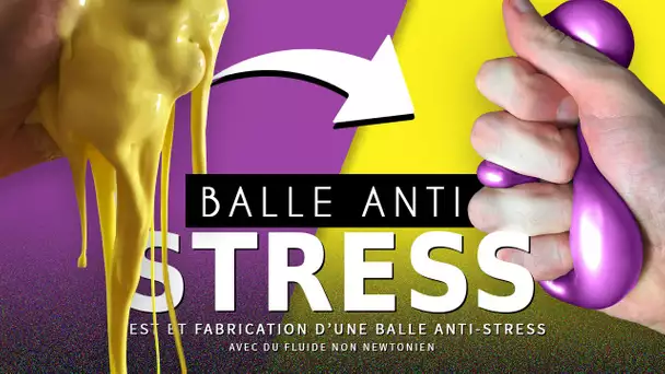 CRASH TEST : fabriquer une Balle anti-stress