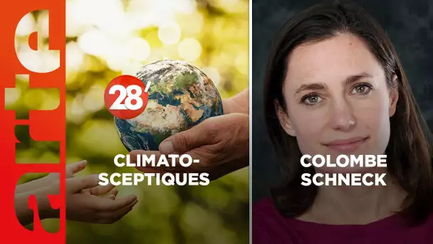 Colombe Schneck / Faut-il lutter contre les climato-sceptiques ? - 28 Minutes - ARTE