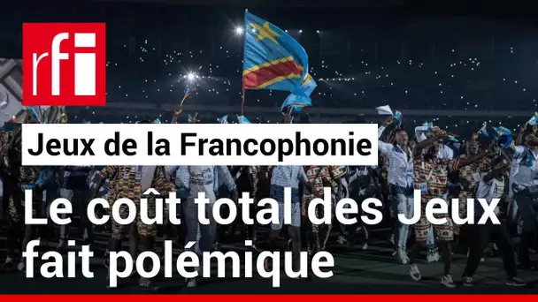 RDC : Les dépenses liés aux Jeux de la Francophonie font polémique • RFI