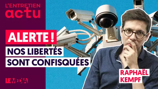 ALERTE ! NOS LIBERTÉS SONT CONFISQUÉES