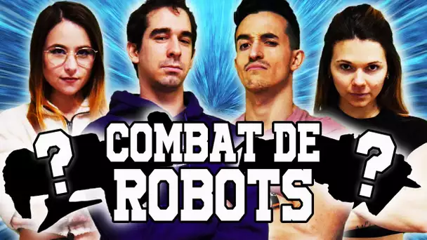 COMBAT DE ROBOTS ! #7 Ft @TiboInShape @JujuFitCat & Nisayah