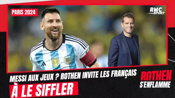 Paris 2024 : Messi aux Jeux ? "Sifflez-le" demande Rothen aux Français