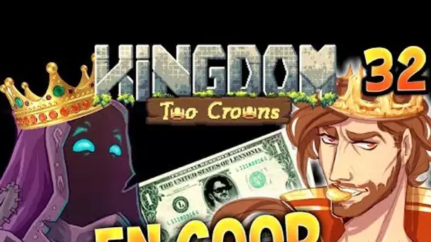 ON GAGNE MALGRÉ LA CRISE !!! -Kingdom II : Two Crowns - Ep.32  COOP Bob et Jehal