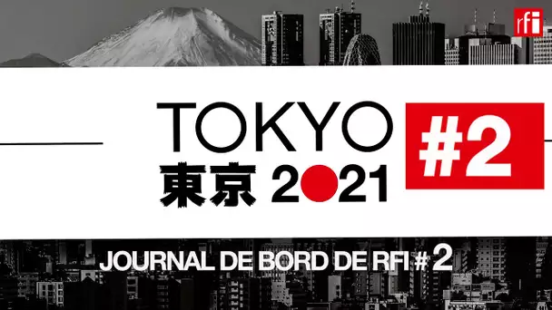 JO de Tokyo : visite de la baie de Tokyo - Journal de bord #2 • RFI