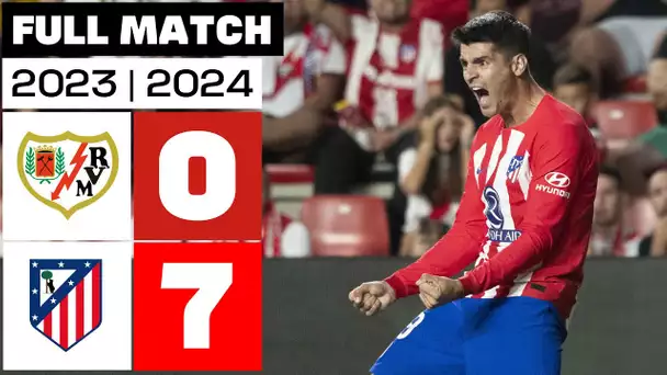 Rayo Vallecano 0 - 7 Atlético de Madrid | PARTIDO COMPLETO | LALIGA EA SPORTS 2023/24