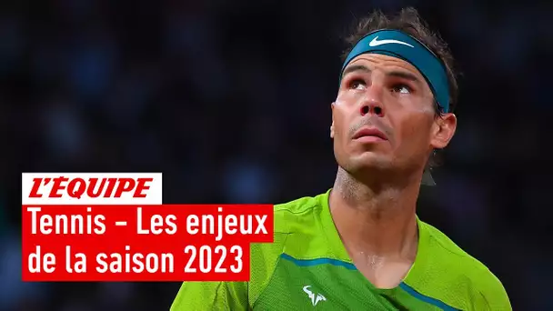 Tennis - Les enjeux de la saison 2023