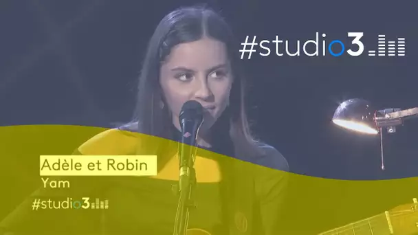 #Studio3. Adèle et Robin interprètent "Yam"