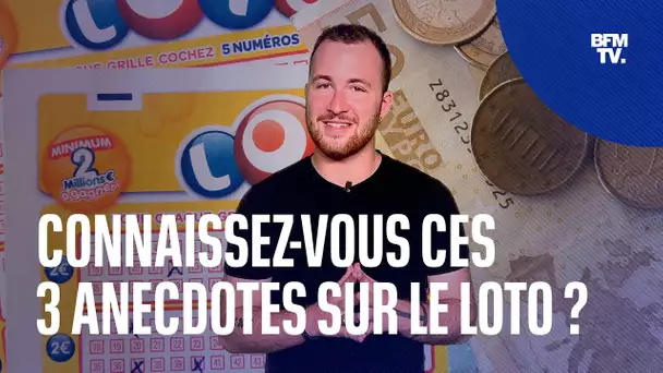 Connaissez-vous ces 3 anecdotes sur le Loto?