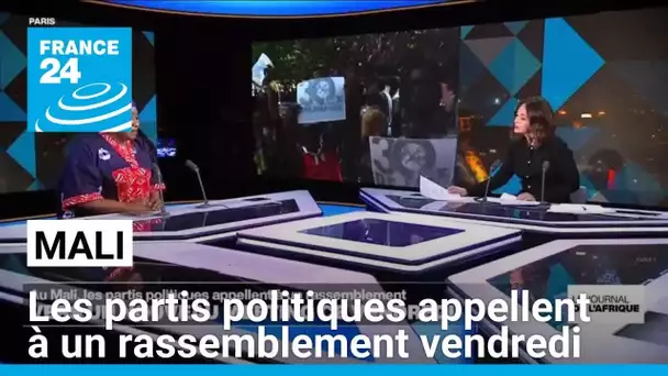 Au Mali, les partis politiques appellent à un rassemblement vendredi • FRANCE 24