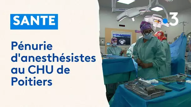 Pénurie d'anesthésistes au CHU de Poitiers