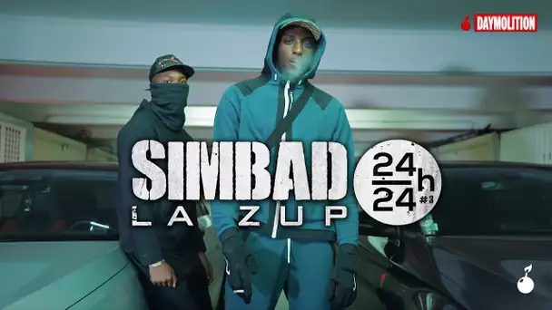 Simbad Lazup - 24h/24 #3 I Daymolition