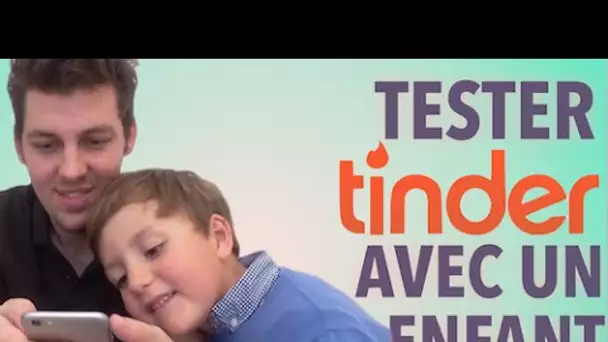 Tester Tinder avec un enfant