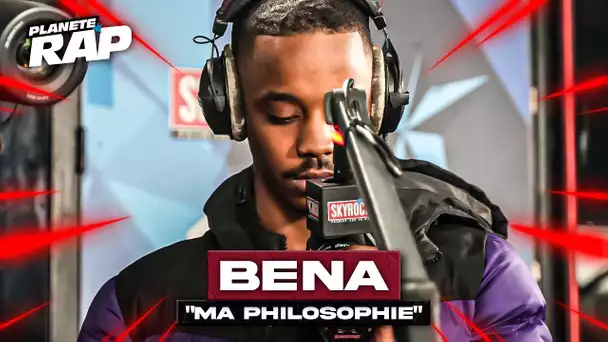 [EXCLU] Béna - Ma philosophie #PlanèteRap