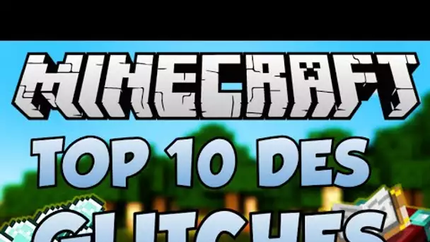 TOP 10 DES GLITCHS MINECRAFT - XRAY DUPLICATION ETC