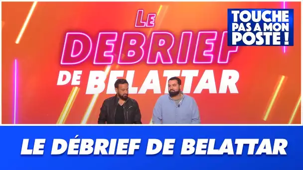 Le "débrief de Yassine Belattar" du 24 mai