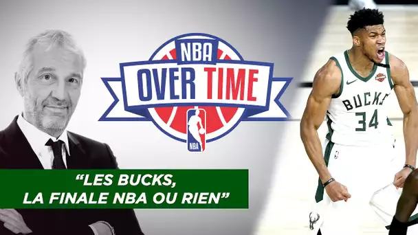 🏀 Overtime : "Les Bucks, la finale NBA ou rien"