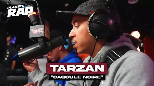 Tarzan - Cagoule noire #PlanèteRap