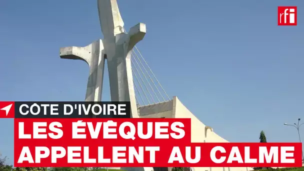 Violences en #CôtedIvoire : la Conférence épiscopale appelle au calme