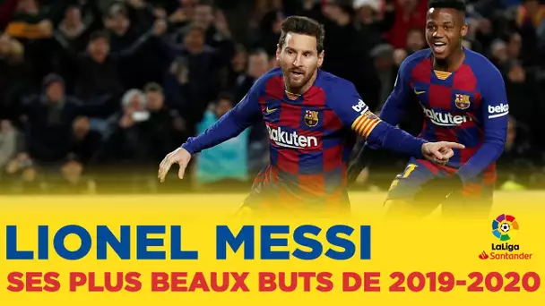 Liga - Les plus beaux buts de Lionel Messi de la saison 2019/2020