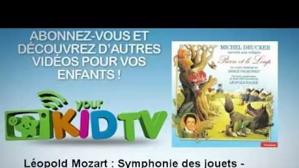 Michel Drucker - Léopold Mozart : Symphonie des jouets - Allegro
