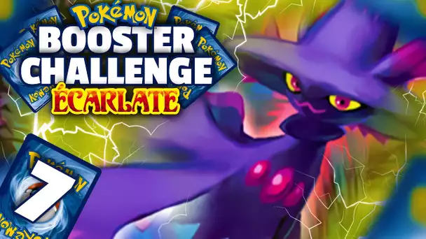 UN MAGIRÊVE SURCHARGÉ ! | BOOSTER CHALLENGE #07 | POKÉMON ÉCARLATE