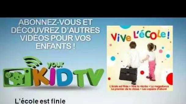 Fanny - L&#039;école est finie - YourKidTv