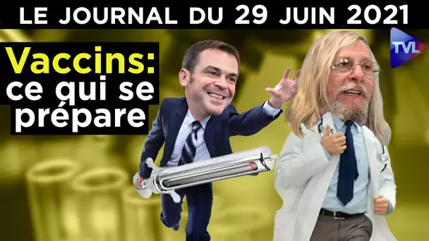 Vaccin : la nouvelle vague - Le Journal du mardi 29 juin 2021